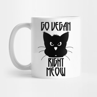 Go Vegan Right Meow Mug